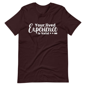 Your Lived Experience T-Shirt