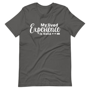 My Lived Experience T-Shirt