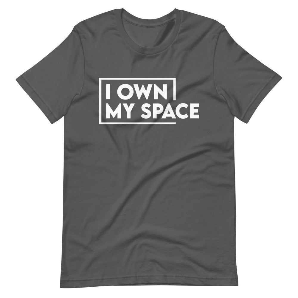 I Own My Space T-Shirt