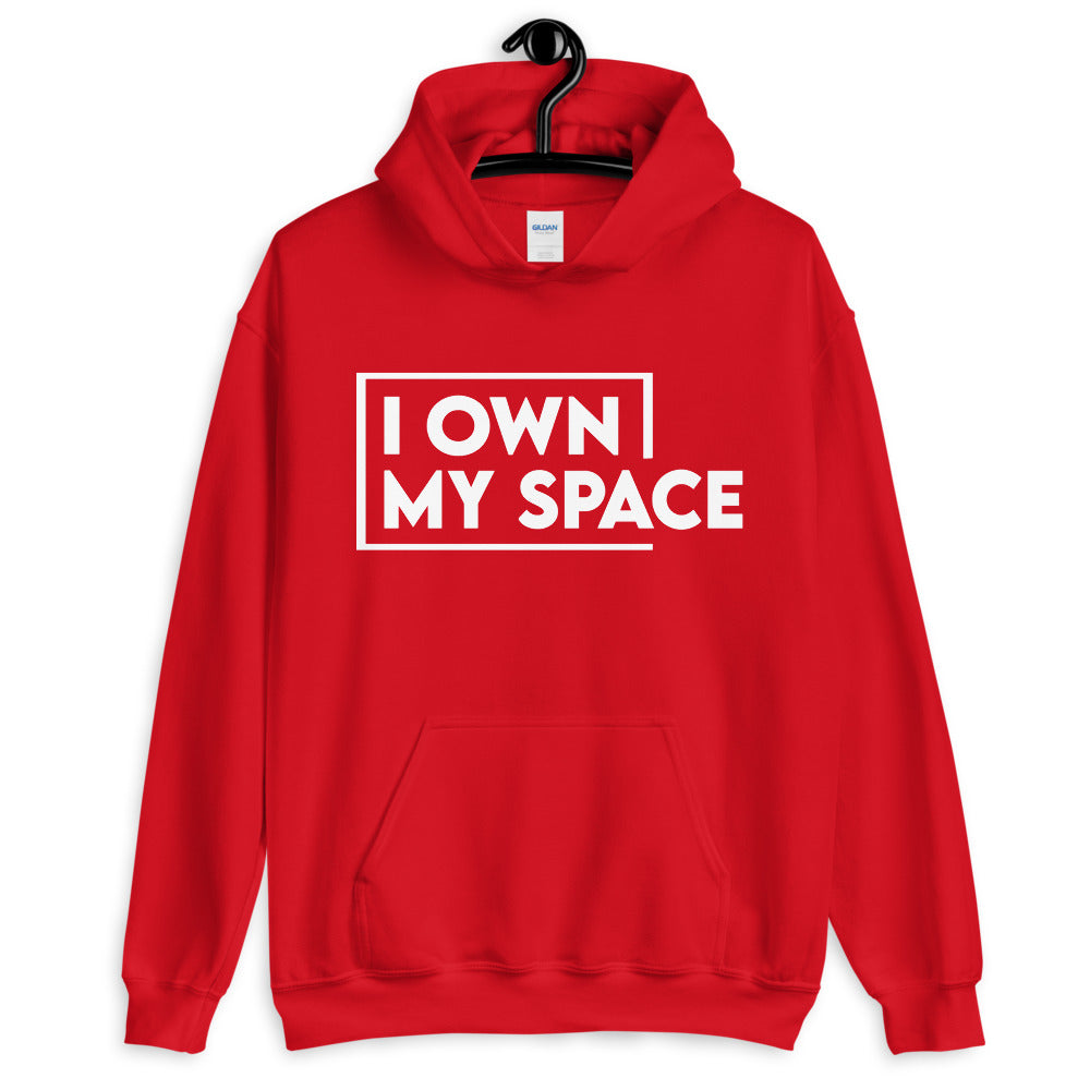 Own My Space Hoodie
