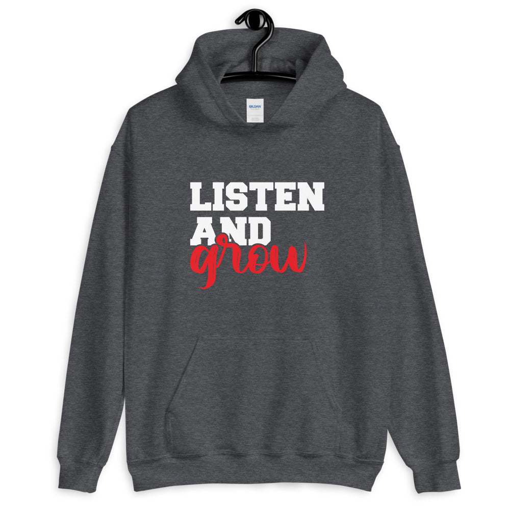 Listen and Grow Hoodie