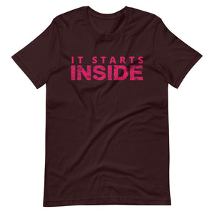 It Starts Inside T-Shirt