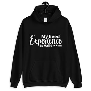 My Lived Experience Hoodie