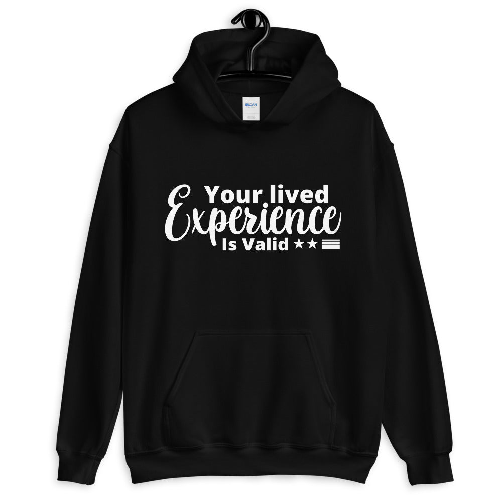 Your Lived Experience Hoodie