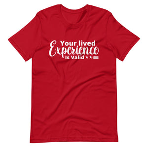 Your Lived Experience T-Shirt