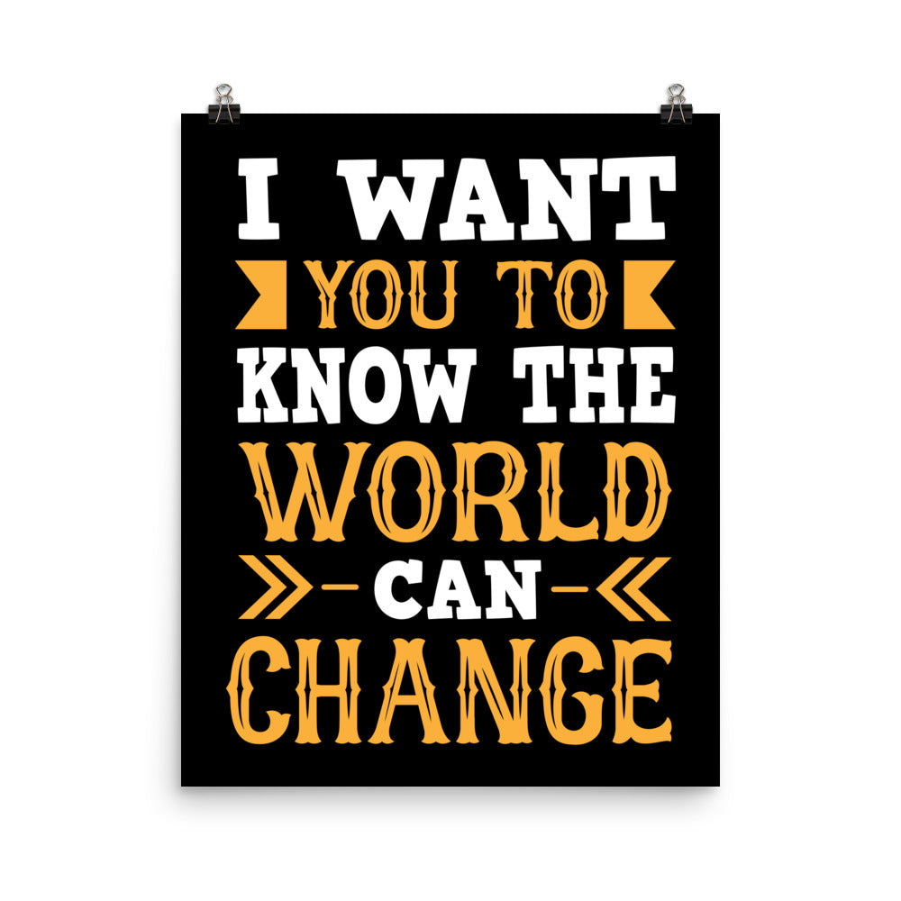 World Can Change Poster