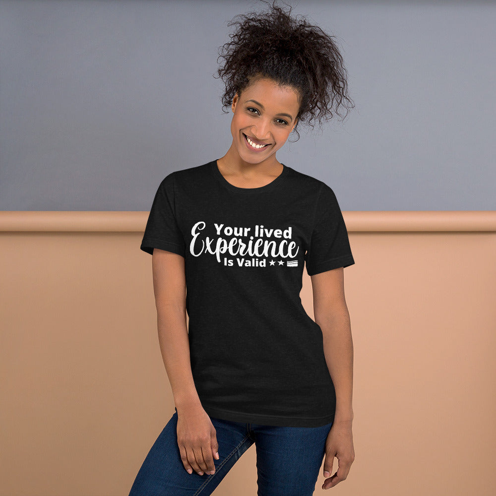 Your Lived Experience T-Shirt