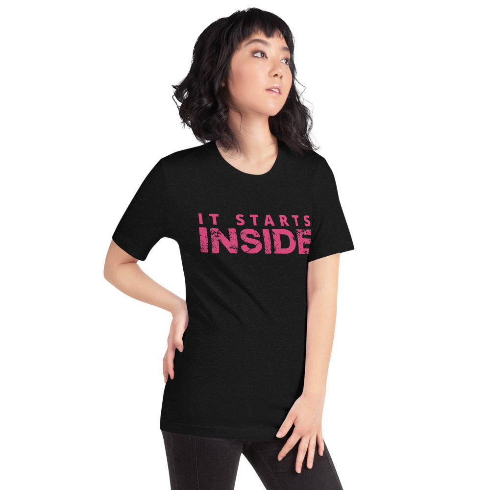 It Starts Inside T-Shirt