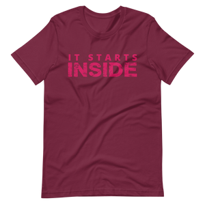 It Starts Inside T-Shirt