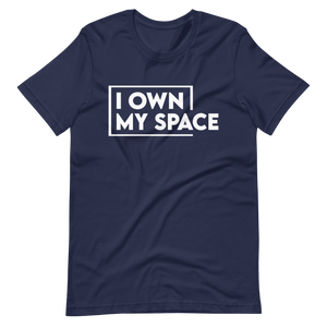 I Own My Space T-Shirt