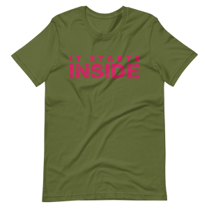 It Starts Inside T-Shirt