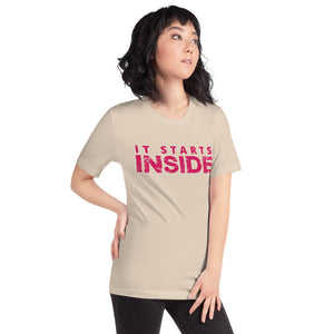 It Starts Inside T-Shirt