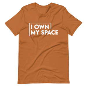 I Own My Space T-Shirt