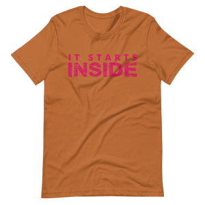 It Starts Inside T-Shirt