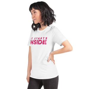 It Starts Inside T-Shirt